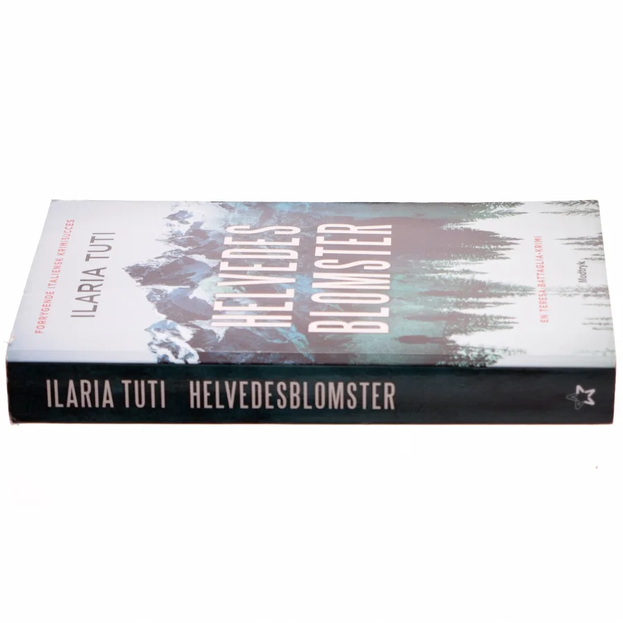 Helvedesblomster af Ilaria Tuti (f. 1976) (Bog)