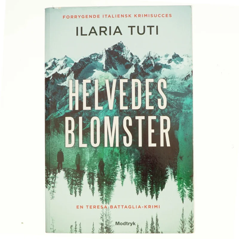 Helvedesblomster af Ilaria Tuti (f. 1976) (Bog)