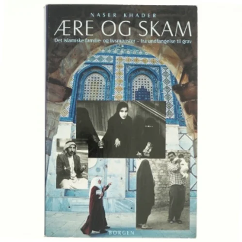 Ære og skam af Naser Khader (Bog)