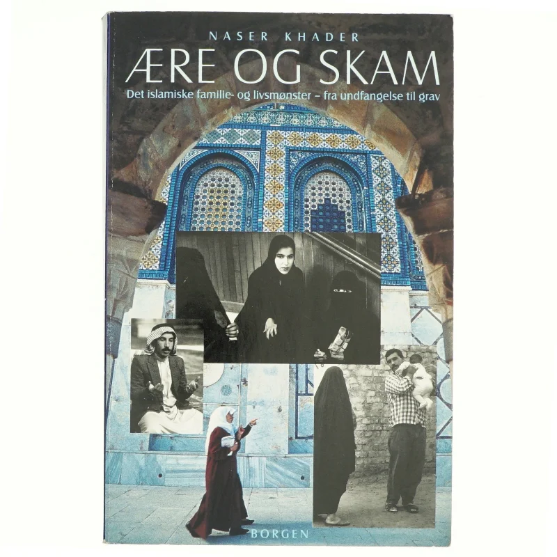 Ære og skam af Naser Khader (Bog)