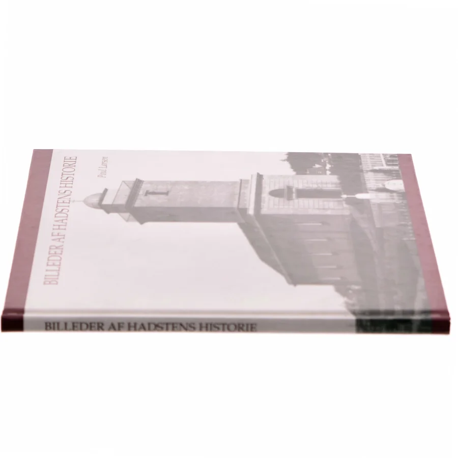 Billeder af Hadstens historie af Poul Larsen (f. 1944) (Bog)