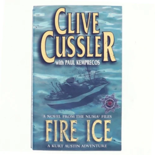 Fire ice : a novel from the NUMA files (Bog)