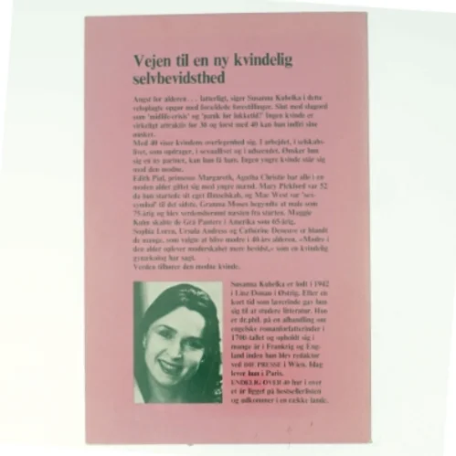 Endelig over fyrre, Verden tilhører den modne kvinde af Susanna Kubelka