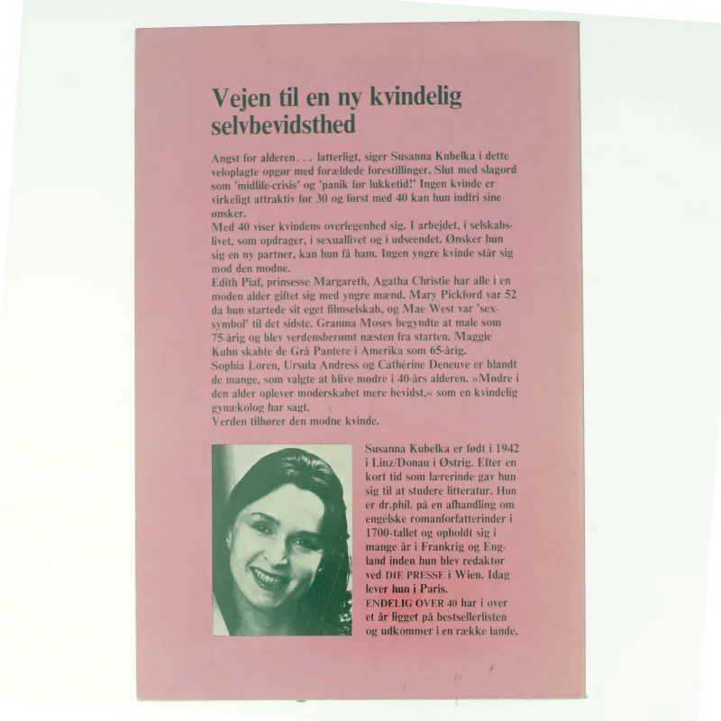 Endelig over fyrre, Verden tilhører den modne kvinde af Susanna Kubelka