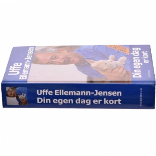 Din egen dag er kort af Uffe Ellemann-Jensen (Bog)