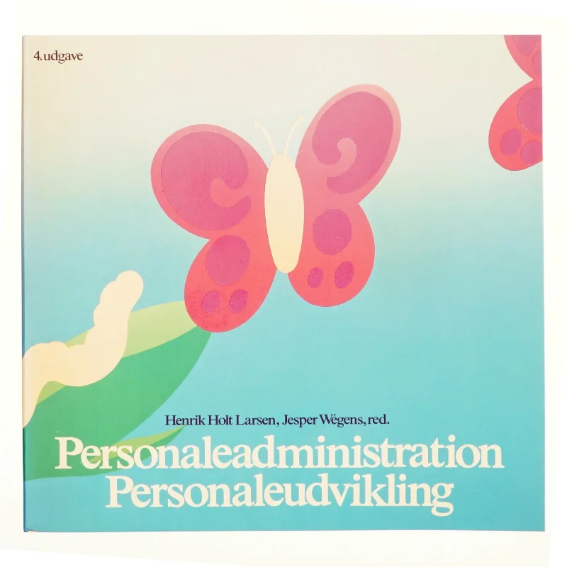Personaleadministration personaleudvikling af Henrik Holt Larsen