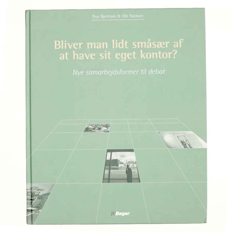 Bliver man lidt småsær af at have sit eget kontor? : nye samarbejdsformer til debat (Bog)