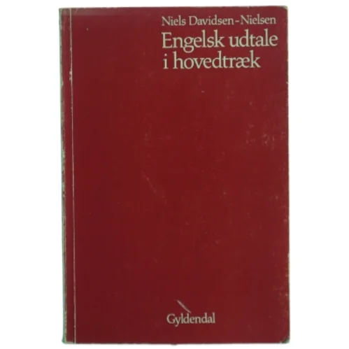 Engelsk udtale i hovedtræk af Niels Davidsen-Nielsen fra Gyldendal