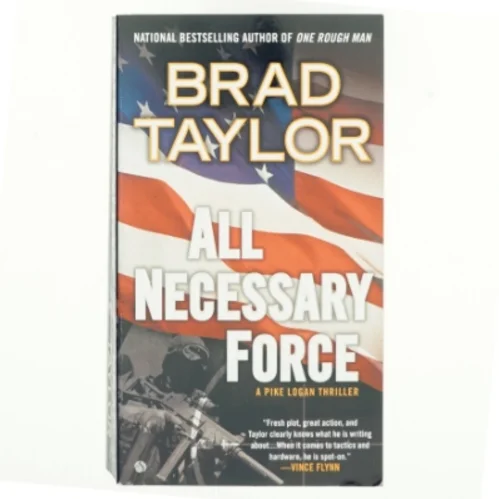 All Necessary Force af Brad Taylor (Bog)