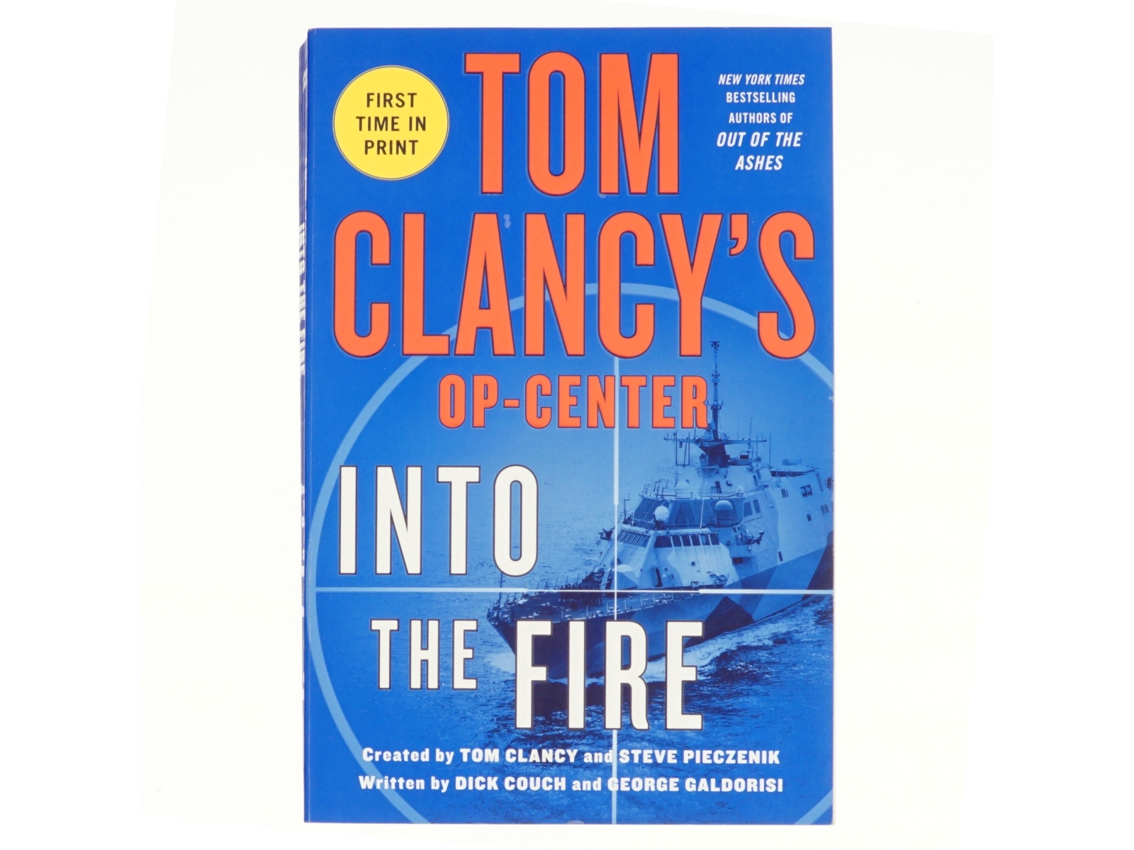 Tom Clancy's Op-Center: Into the Fire af Dick Couch, George Galdorisi, Tom Clancy, Steve Pieczenik (Bog)