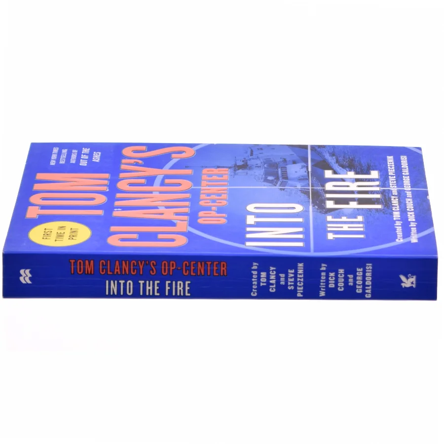 Tom Clancy's Op-Center: Into the Fire af Dick Couch, George Galdorisi, Tom Clancy, Steve Pieczenik (Bog)