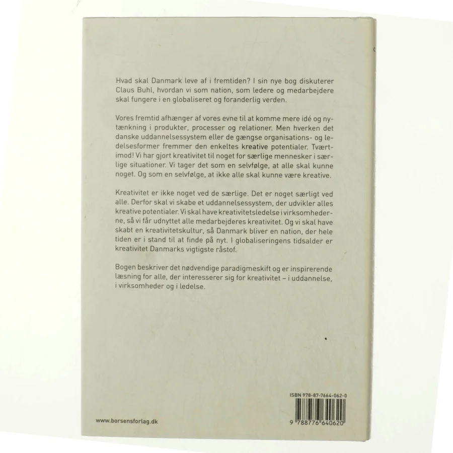 Kreativitet : Danmarks vigtigste råstof af Claus Buhl (f. 1957-11-17) (Bog)