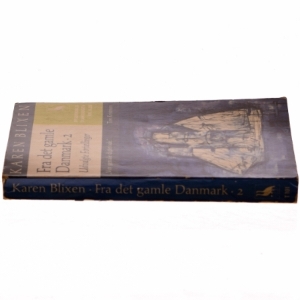 Karen Blixen: Fra det gamle Danmark bind 2