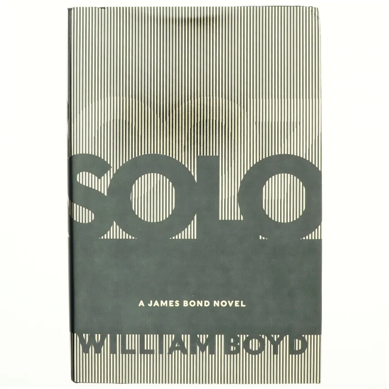 Solo : the new mission af William Boyd (Bog)