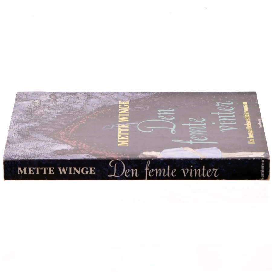 Den femte vinter af Mette Winge