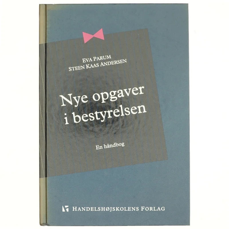 Nye opgaver i bestyrelsen : en håndbog (Bog)