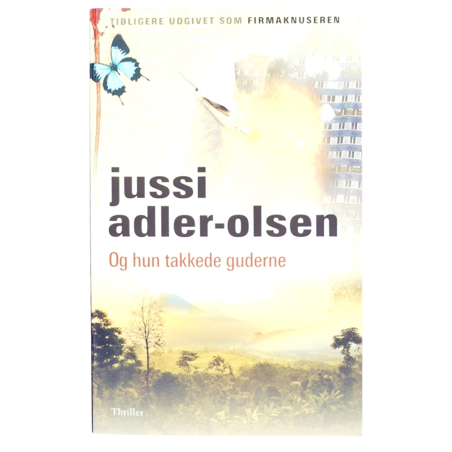 Og hun takkede guderne af Jussi Adler-Olsen (Bog)