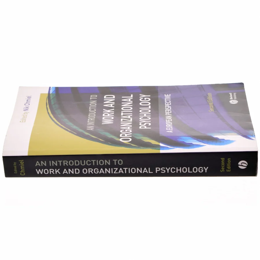 An introduction to work and organizational psychology : a European perspective af Nik Chmiel (Bog)