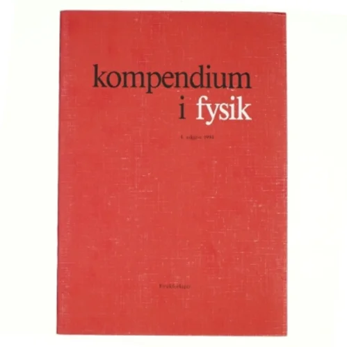 Kompendium i fysik af Claus Christensen (f. 1952) (Bog)