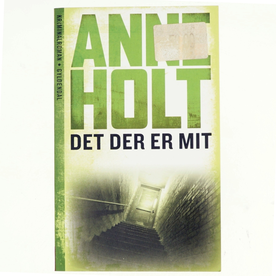 Det der er mit af Anne Holt