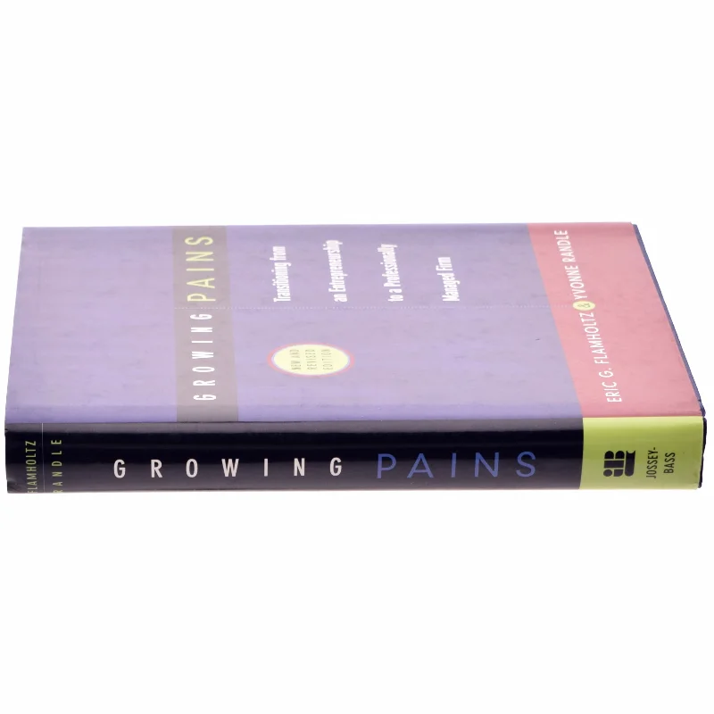 Growing pains : Transitioning from an entrepreneurship to a professionally managed firm (Bog)