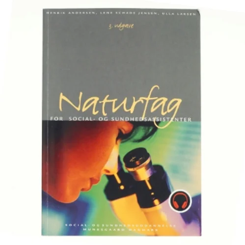 Naturfag for social- og sundhedsassistenter af Henrik Andersen, Lene Schade Jensen, Ulla Larsen (Bog)