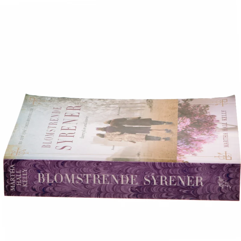 Blomstrende syrener : roman af Martha Hall Kelly (Bog)