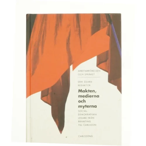 Makten, Medierna och myterna