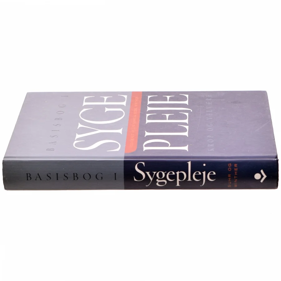 Basisbog i sygepleje - krop og velvære (Bog)