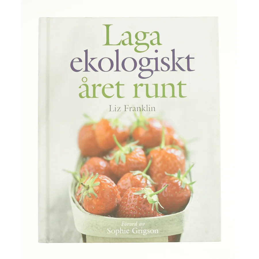 Laga ekologiskt året runt (Bog)