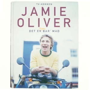 Det er mere bar' mad af Jamie Oliver (Bog)