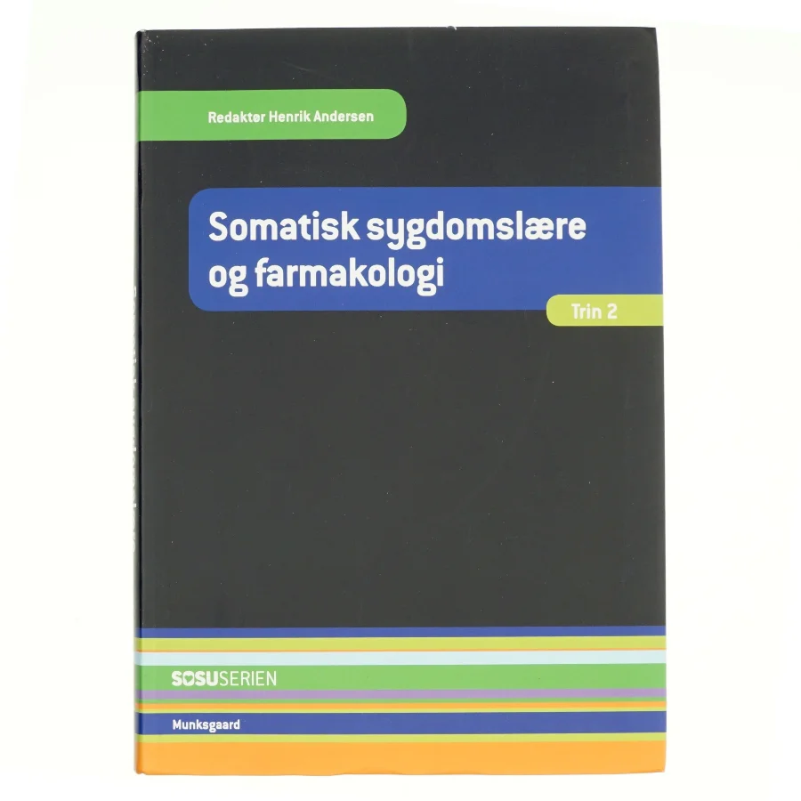 Somatisk sygdomslære og farmakologi af Henrik Andersen (Bog)