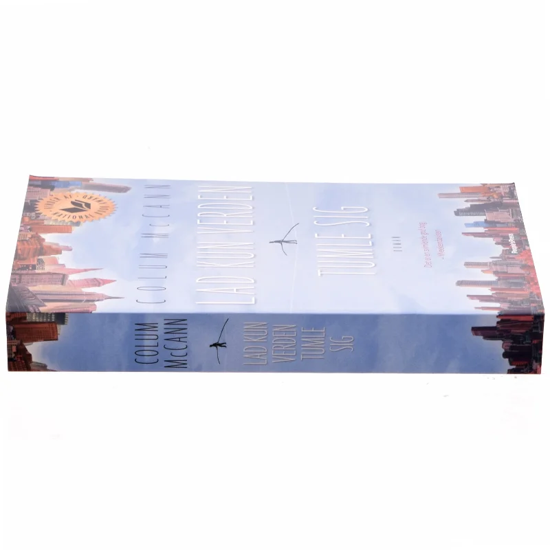 Lad kun verden tumle sig : roman af Colum McCann (Bog)