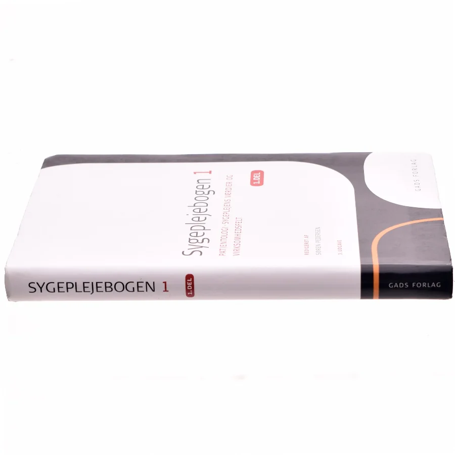 Sygeplejebogen. Bind 1, 1. del, Patientologi - sygeplejens værdier og virksomhedsfelt (Bog)