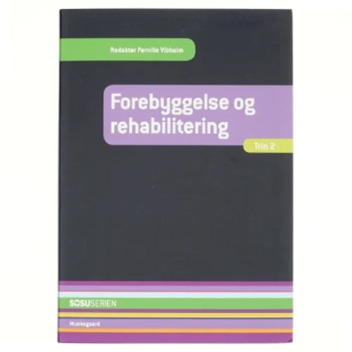 Forebyggelse og rehabilitering 2 af Dora Maria Celinder (Bog)