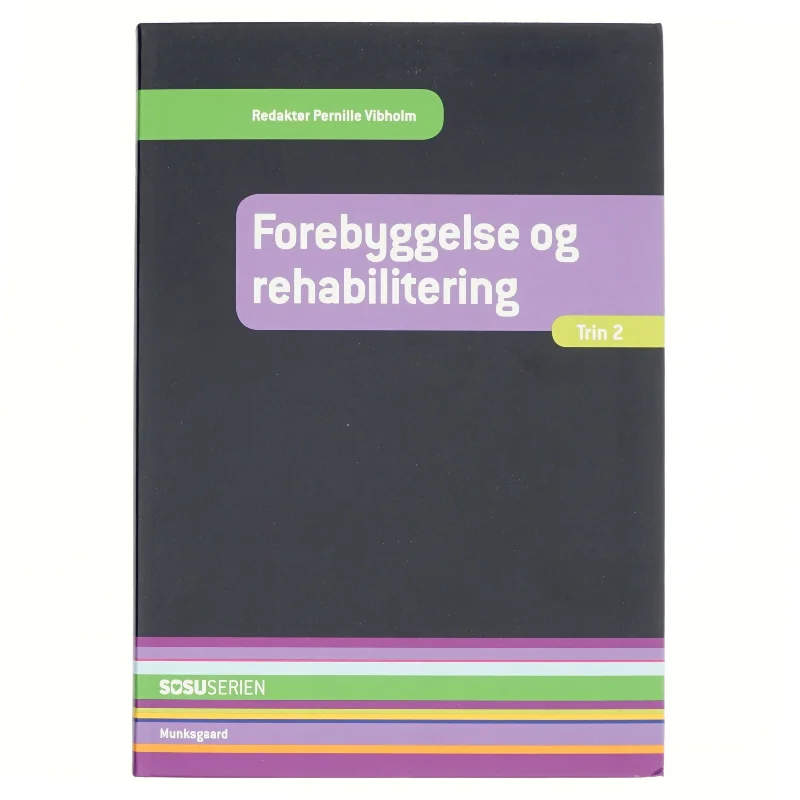 Forebyggelse og rehabilitering 2 af Dora Maria Celinder (Bog)