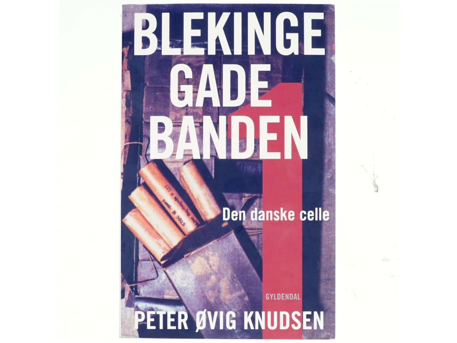 Blekinge Gade Banden af Peter Ovig Knudsen (Bog)