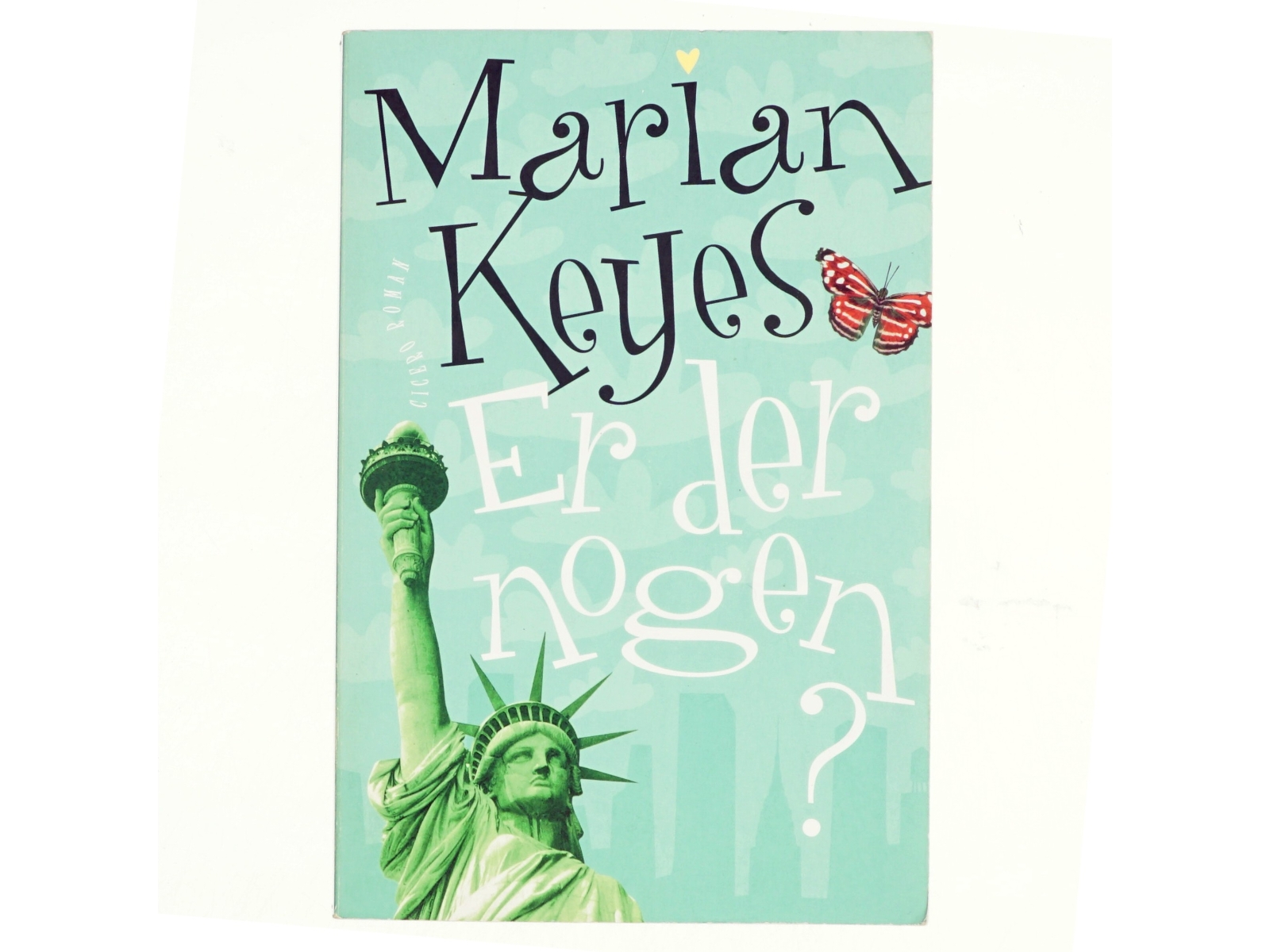 Er der nogen? af Marian Keyes (Bog)