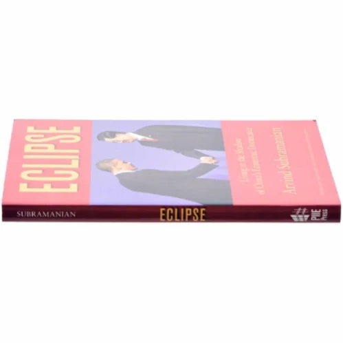 Eclipse : living in the shadow of China's economic dominance af Arvind Subramanian (Bog)