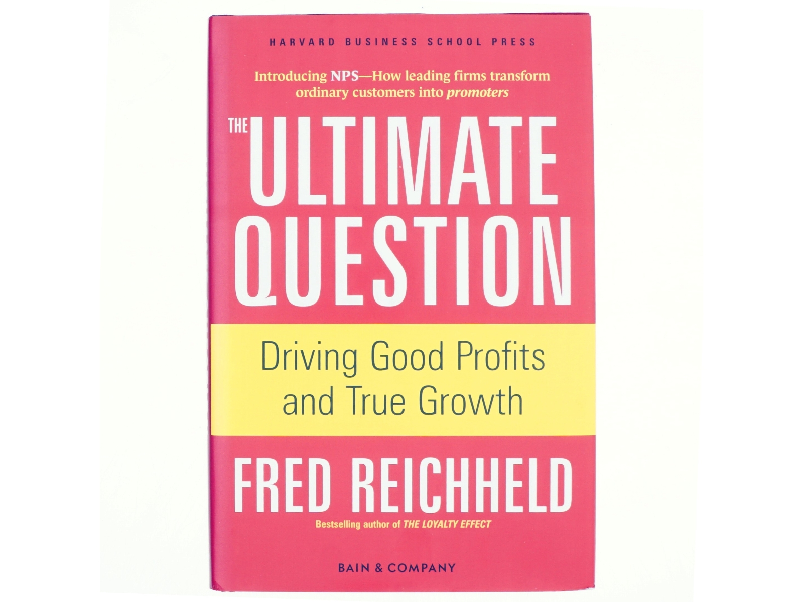 The ultimate question : driving good profits and true growth (Bog)