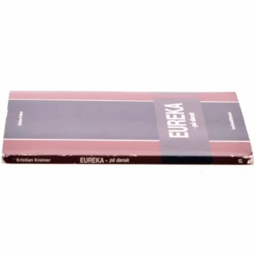 EUREKA - på dansk : kunsten at lede internationale teknologiprojekter af Kristian Kreiner (Bog)