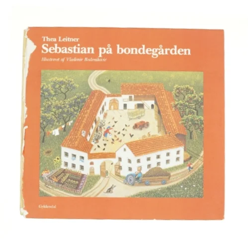 Sebastian på bondegården af Thea Leitner fra Bog