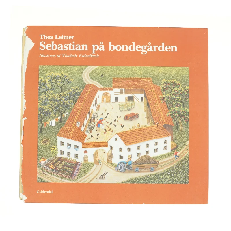 Sebastian på bondegården af Thea Leitner fra Bog