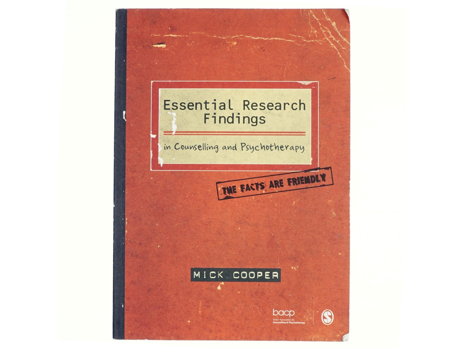 Essential research findings in counselling and psychotherapy : the facts are friendly (Bog)