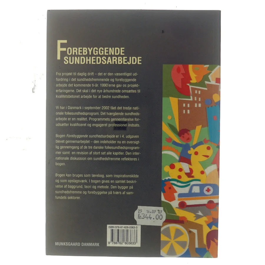 Forebyggende sundhedsarbejde : baggrund, analyse og teori, arbejdsmetoder (Bog)