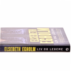Live og Legeme af Elsebeth Egholm (Bog)