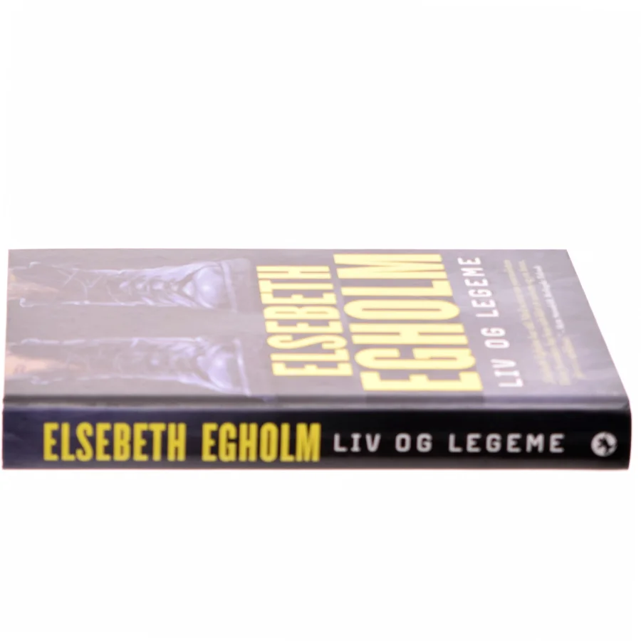 Live og Legeme af Elsebeth Egholm (Bog)