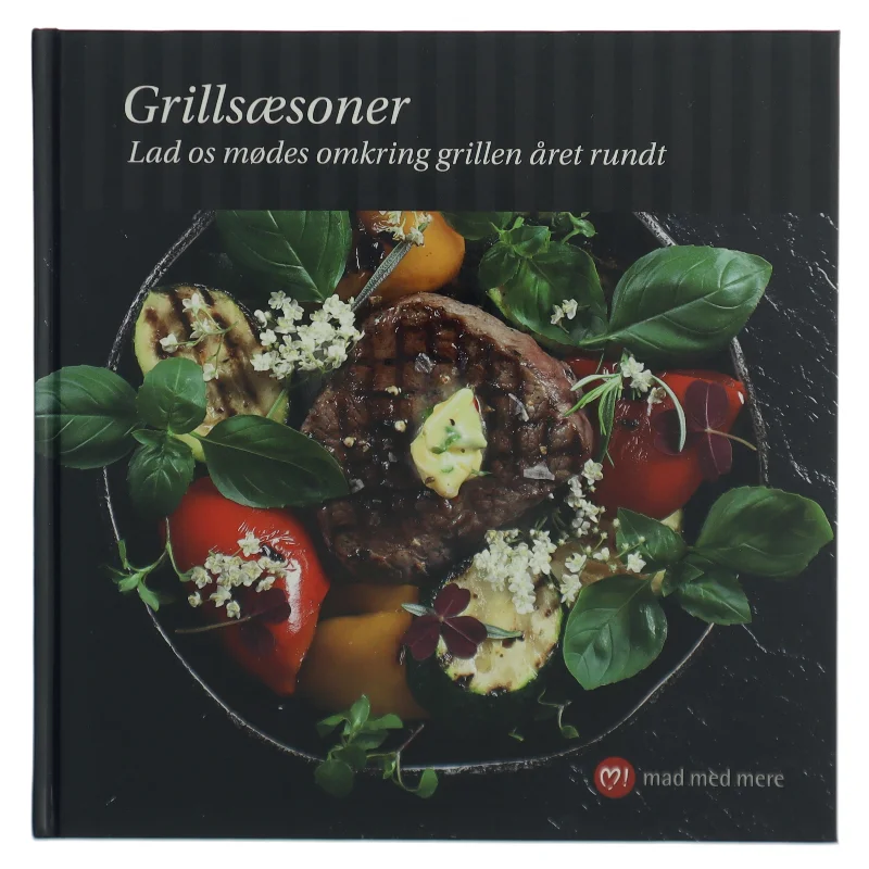 Grillsæsoner Kogebog fra Mad med mere