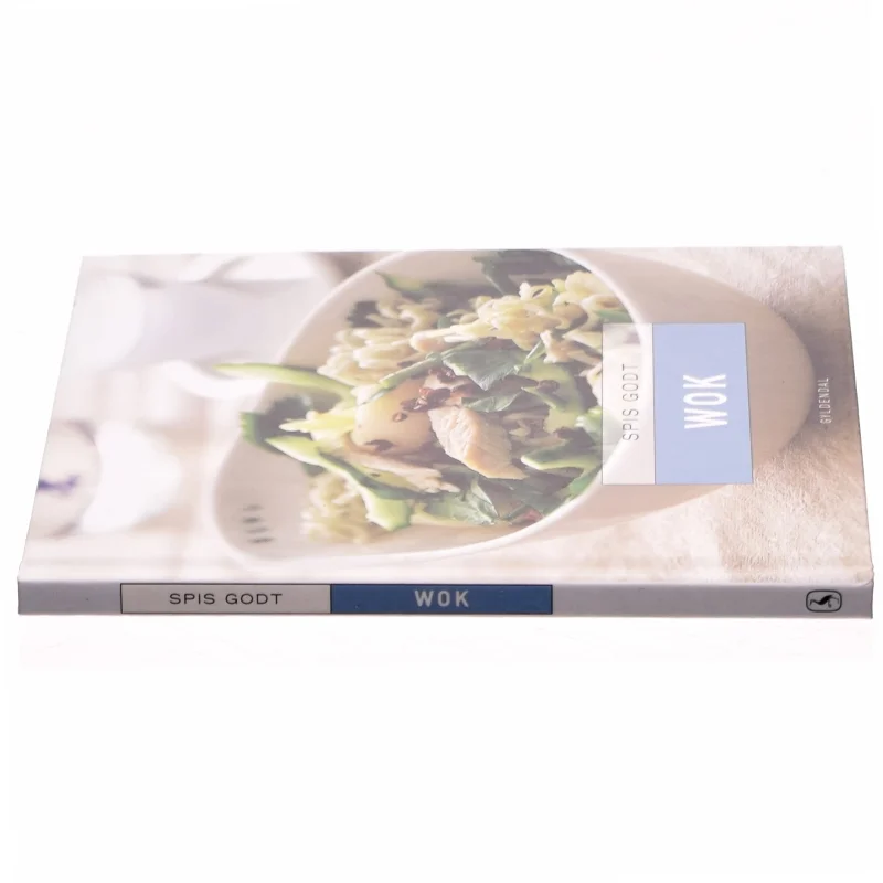 Spis godt - wok af Steen Larsen (f. 1946) (Bog)