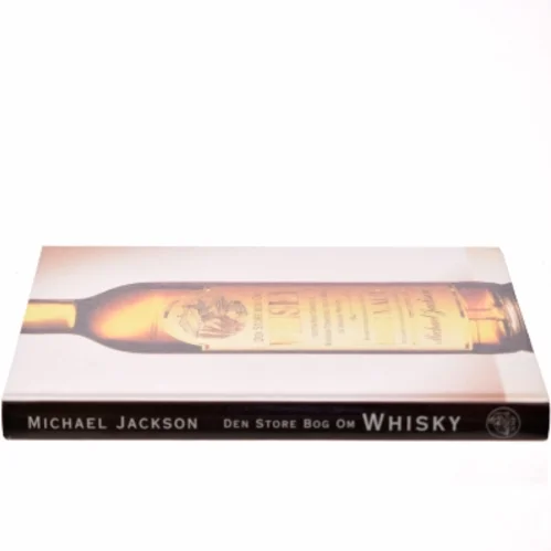 Den store bog om whiskey af Michael Jackson